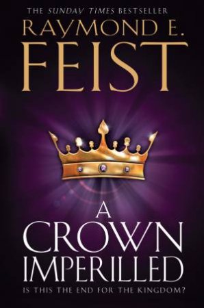 A Crown Imperilled by Raymond E Feist