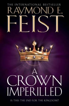A Crown Imperilled by Raymond E Feist