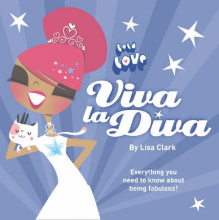 Viva La Diva! by Lisa Clark