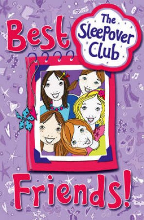 The Sleepover Club: Best Friends by Rose Impey