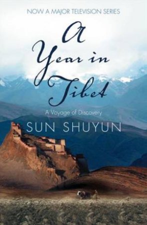 A Year In Tibet by Sun Shuyun