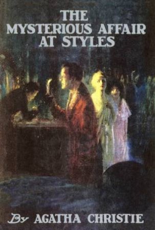 The Mysterious Affair At Styles [Facsimile Edition] by Agatha Christie