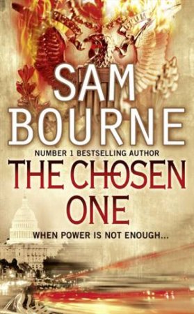 The Chosen One by Sam Bourne