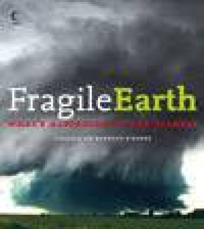 Fragile Earth: What's Happening To Our Planet? by Various