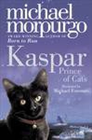 Kaspar by Michael Morpurgo