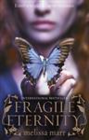 Fragile Eternity by Melissa Marr