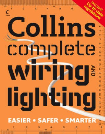 Collins Complete Wiring and Lighting by David Day & Albert Jackson