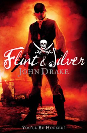 Flint And Silver by John Drake