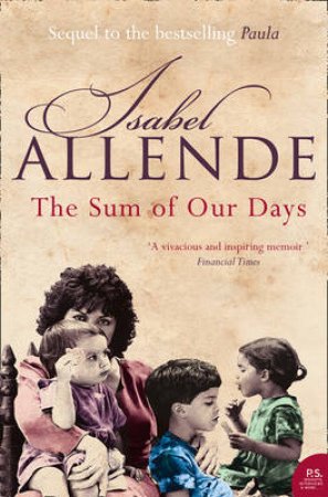 Sum Of Our Days by Isabel Allende