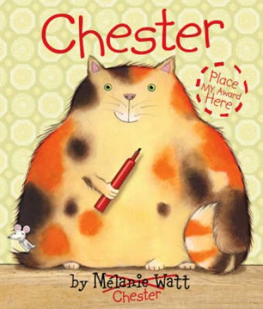 Chester by Melanie Watt