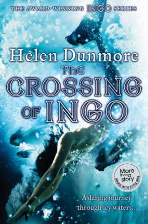 Crossing Of Ingo: A daring journey through icy waters by Helen Dunmore