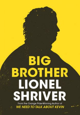 Big Brother by Lionel Shriver