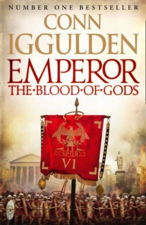 Emperor: The Blood of Gods by Conn Iggulden