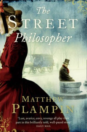 The Street Philosopher by Matthew Plampin