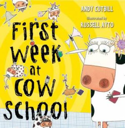 First Week at Cow School by Andy Cutbill