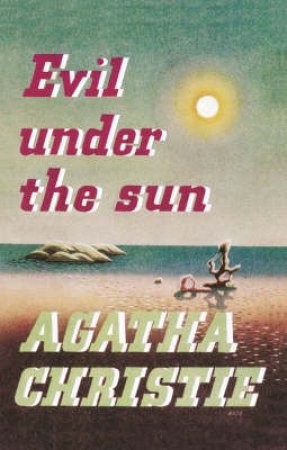 Evil Under The Sun: Facsimile Edition by Agatha Christie