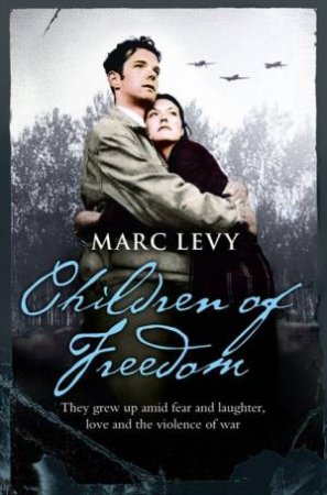 The Children Of Freedom by Marc Levy