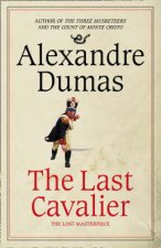 The Last Cavalier Being The Adventures Of Count SainteHermine In The Age Of Napoleon