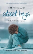Street Boys 7 kids 1 Estate No Way Out The True Story of a Lost