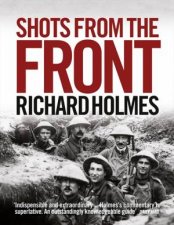 Shots from the Front The British Soldier 191418