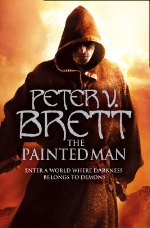 The Painted Man by Peter V. Brett
