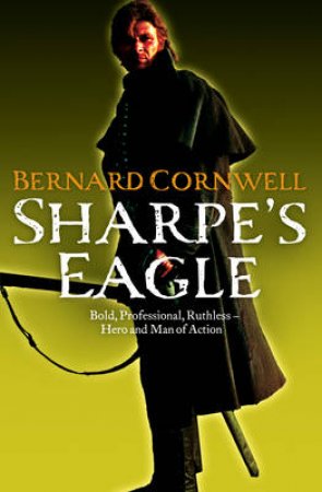 Sharpe's Eagle by Bernard Cornwell