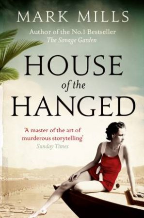 House of the Hanged by Mark Mills