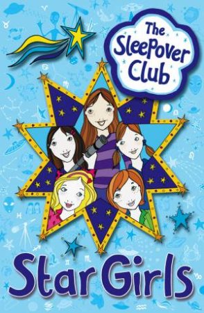 Sleepover Club: Star Girls by Sue Mongredien