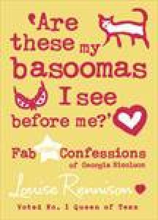 Are These My Basoomas I See Before Me? by Louise Rennison