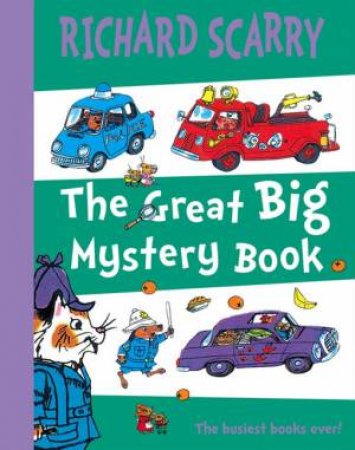 The Great Big Mystery Book by Richard Scarry