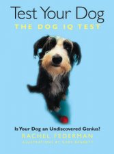 Test Your Dog Is Your Dog An Undiscovered Genius