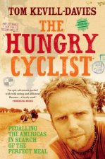 Hungry Cyclist Pedalling The Americas in Search of the Perfect Meal