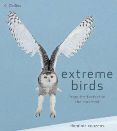 Extreme Birds by Dominic Couzens