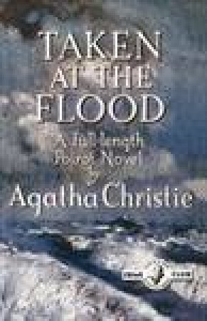 Taken at the Flood, Facsimile Edition by Agatha Christie