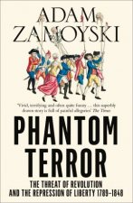Phantom Terror The Threat of Revolution and the Repression of Liberty 17891848