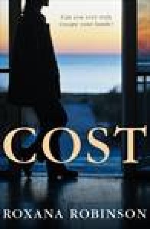 Cost by Roxana Robinson