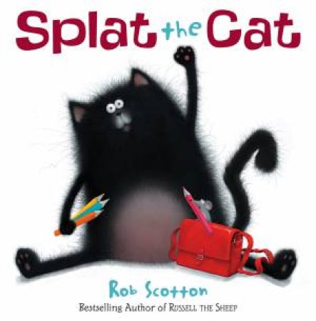 Splat The Cat by Rob Scotton