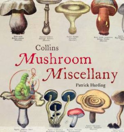 Collins Mushroom Miscellany by Patrick Harding