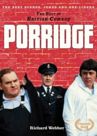 The Best Of British Comedy - Porridge by Richard Webber