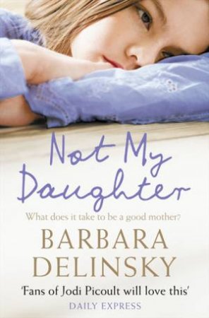 Not My Daughter by Barbara Delinsky