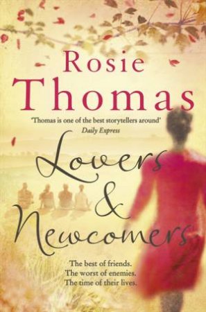 Lovers and Newcomers by Rosie Thomas