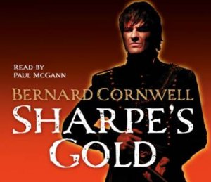 Sharpe's Gold [Abridged 3/230] by Bernard Cornwell