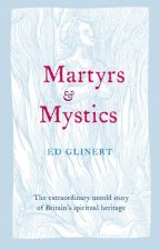 Martyrs And Mystics