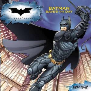 Batman: The Dark Knight - Batman Saves the Day by Various