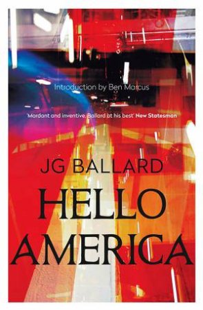Hello America by J G Ballard