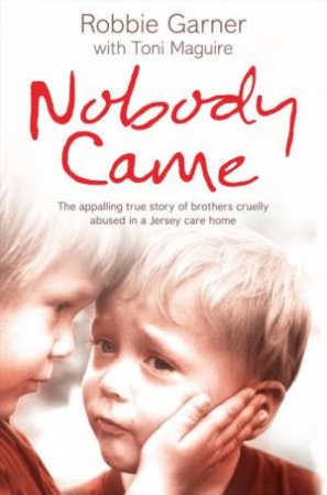 Nobody Came by Robbie Garner