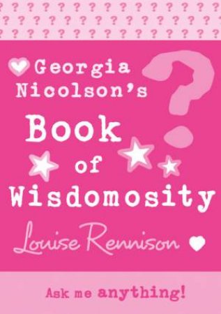 Georgias Book Of Wisdomosity by Louise Rennison