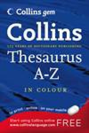 Collins Gem: Collins Thesaurus A-Z in Colour, 6th Ed by Various