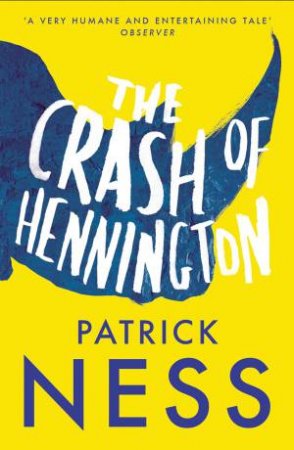The Crash Of Hennington by Patrick Ness