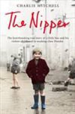 Nipper The true story of a little boy and his violent childhood in working class Dundee